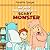 My Best Friend Bob Is a Scary Monster by Annette Sawyer