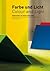 Colour and Light: Materials for a Theory of Colour and Light (English and German Edition)