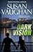 Dark Vision (The DARK Files, # 1)