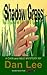 Shadow Grass: A Cain and Able Mystery