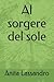 Al sorgere del sole (Italian Edition)