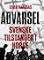 Advarsel: Svenske tilstande...