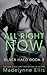 All Right Now (Black Halo, #3)