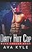 Dirty Hot Cop (Blue Collar Heat, #4)