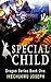 Special Child (Dragons Ange...