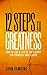 12 Steps to Greatness by John Hawkins