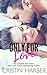 Only for Love
