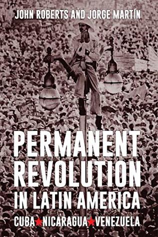 Permanent Revolution in Latin America (Kindle Edition)