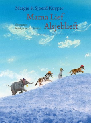 mama lief alsjeblieft