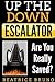 Up The Down Escalator: Are ...