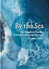 By the Sea: The t...
