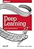 Deep Learning. Praktyczne wprowadzenie