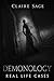 Demonology Real Life Cases by Claire Sage