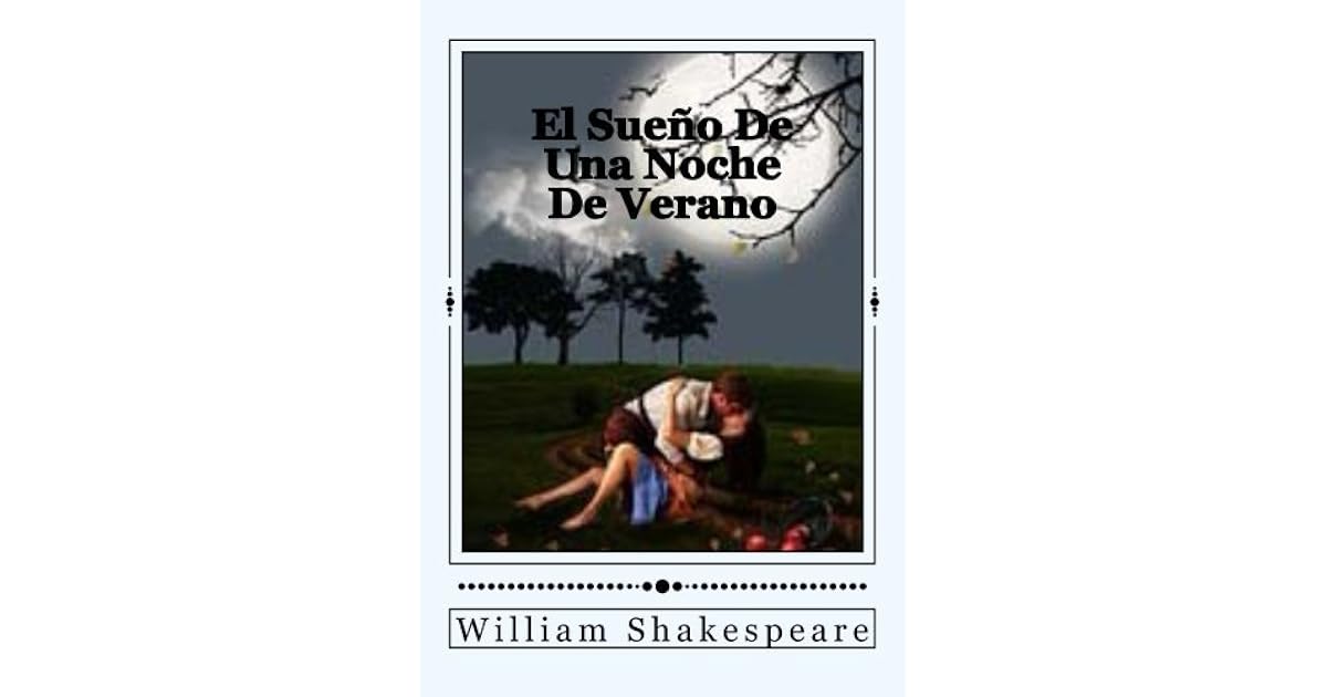 El Sueno De Una Noche De Verano by William Shakespeare