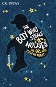 The Boy Who Steals Houses (The Boy Who Steals Houses, #1)