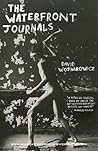 The Waterfront Journals by David Wojnarowicz