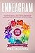 Enneagram: #1 Made Easy Guide to the 9 Type of Personalities. Grow Your Self-Awareness, Evolve Your Personality, and build Healthy Relationships. Find ... Changes (Positive Psychology of Personality)