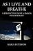 As I Live and Breathe: A Perspective from a Prison Psychologist,