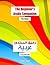 The Beginner's Arabic Companion - The Basics by Chawki Nacef