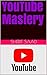 YouTube Mastery by Sherif Saad