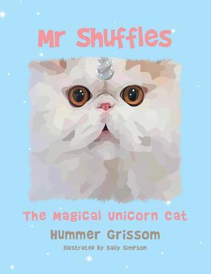 Mr Shuffles: The Magical Unicorn Cat