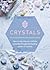 Crystals by Katie-Jane Wright