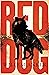 Red Dog: A Frontier Novel