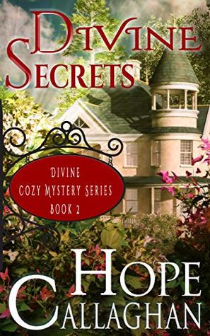Divine Secrets  (Divine Christian Cozy Mysteries #2)