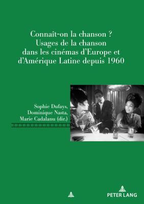 Connaît-on la chanson? (Repenser le cinéma / Rethinking Cinema) (French Edition)