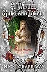 A Winter Grim and Lonely by Nicki Chapelway