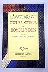 Oscura noticia / Hombre y Dios