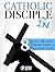 Catholic Discipline: 8 Dail...