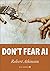 Don't Fear AI