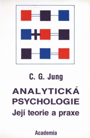 Analytická psychologie: Její teorie a praxe. Tavistocké přednášky