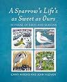 A Sparrow's Life's as Sweet as Ours: Tales of The Oldie's Birds of the Month