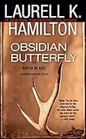 Obsidian Butterfly (Anita Blake, Vampire Hunter #9)