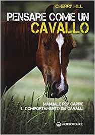 Pensare come un cavallo. Manuale per capire il comportamento dei cavalli (Paperback)