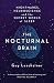The Secret World Of Sleep: Tales of Nightmares and Neuroscience