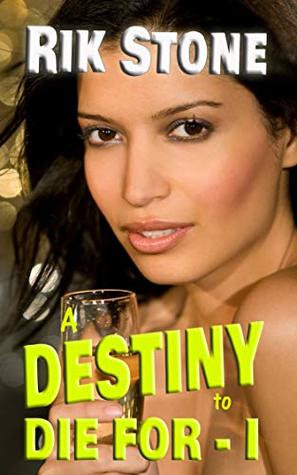 A Destiny to Die For
