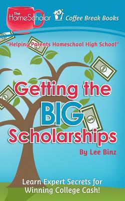 pdf download Getting the Big Scholarships: Learn Expert Secrets for Winning College Cash!