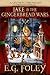 Jake & The Gingerbread Wars by E.G. Foley
