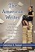 The American Writer: Literary Life in the United States from the 1920s to the Present
