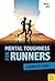 Mental Toughness for Runners by Dr Michele Ufer