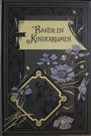 Nederlandsche Baker- en kinderrijmen (Hardcover)
