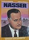 Gamal Abdel Nasser (World Leaders Past & Present)