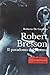 Robert Bresson: Il paradoss...