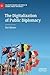 The Digitalization of Public Diplomacy by Ilan Manor