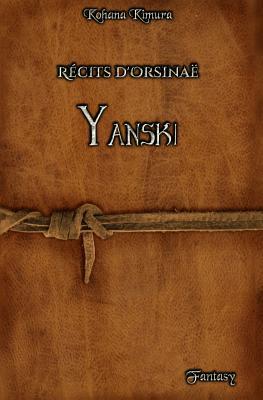 Récits d'Orsinaë : Yanski (French Edition)