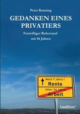 Gedanken eines Privatiers (German Edition)