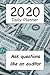 2020 Daily Planner: Ask Que...